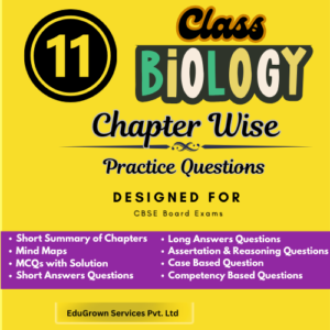 Class 11th Biology Chapter Wise Practice Questions-All Chapters