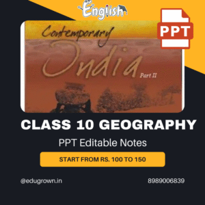 Class 10 Geography PPT Notes for Teachers | Editable & Chapter-Wise | latest CBSE syllabus